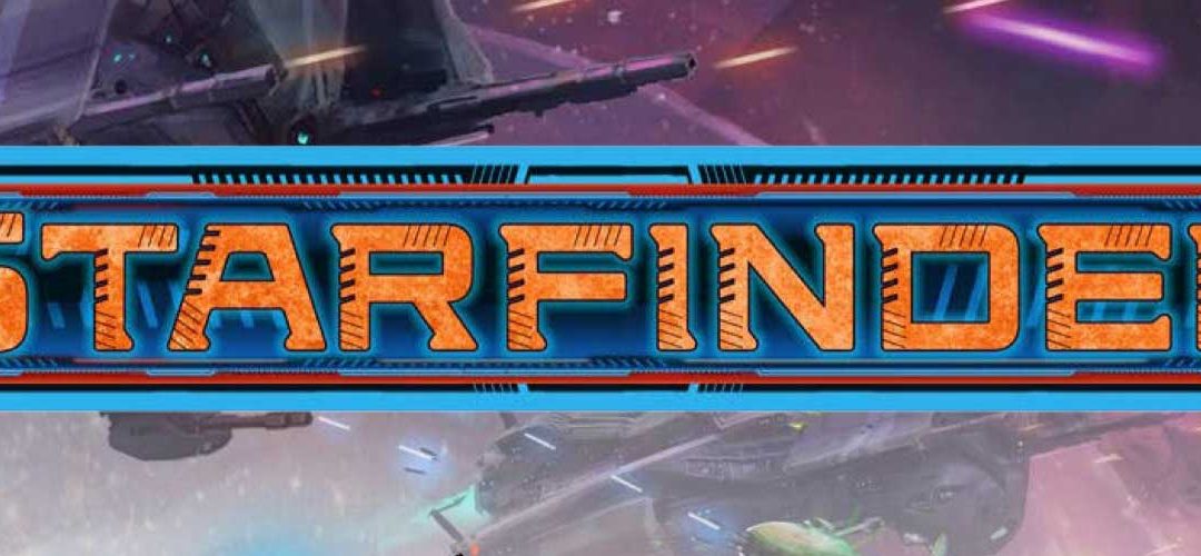 Podcast EP25 – Starfinder RPG Upcoming Release and Sci-Fi RPGs