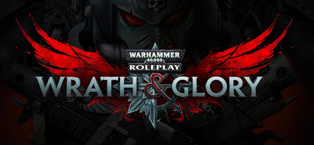 Podcast EP51: Warhammer 40,000K: Wrath & Glory RPG